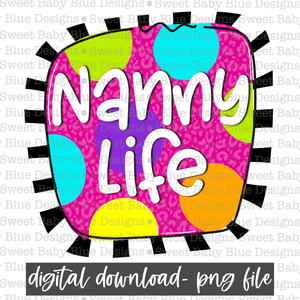 Nanny life- Colorful Polka dot- PNG file- Digital Download