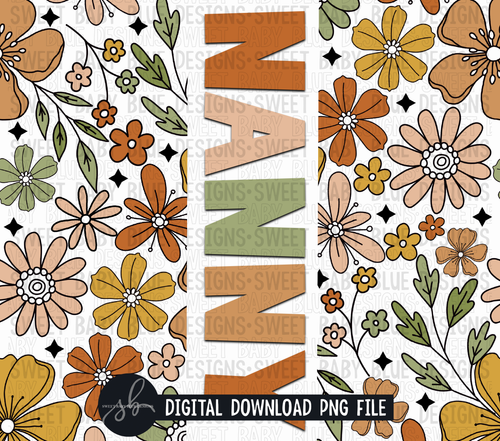 Nanny- Retro floral- 20 oz. skinny tumbler- 2022 -PNG file- Digital Download