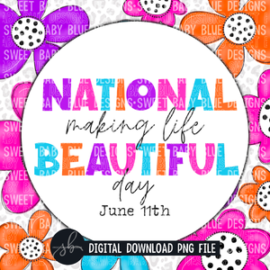 National making life beautiful day- Interactive post- 2022- PNG file- Digital Download