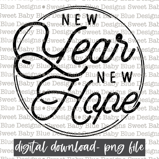 New year new hope- Single color - PNG file- Digital Download