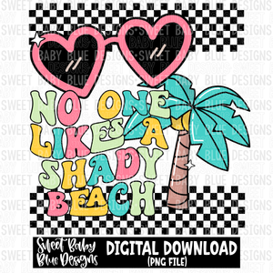 No one likes a shady beach - Summer - 2023- PNG file- Digital Download