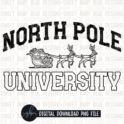 North pole university- Single color- Black and White font - 2022 - PNG file- Digital Download