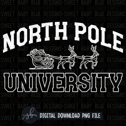 North pole university- Single color- Black and White font - 2022 - PNG file- Digital Download