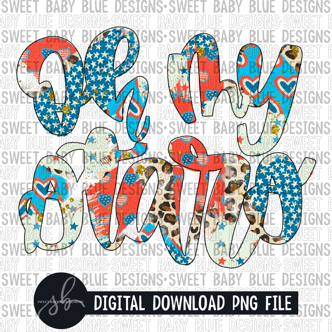 Oh my stars- 4th of July- Summer- 2022 - PNG file- Digital Download