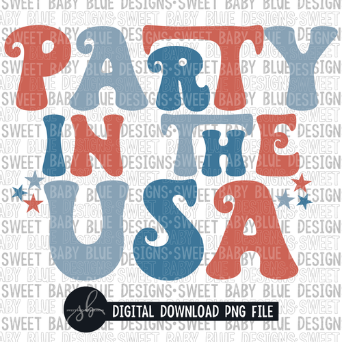 Party in the USA- 4th of July- Summer- 2022- PNG file- Digital Download