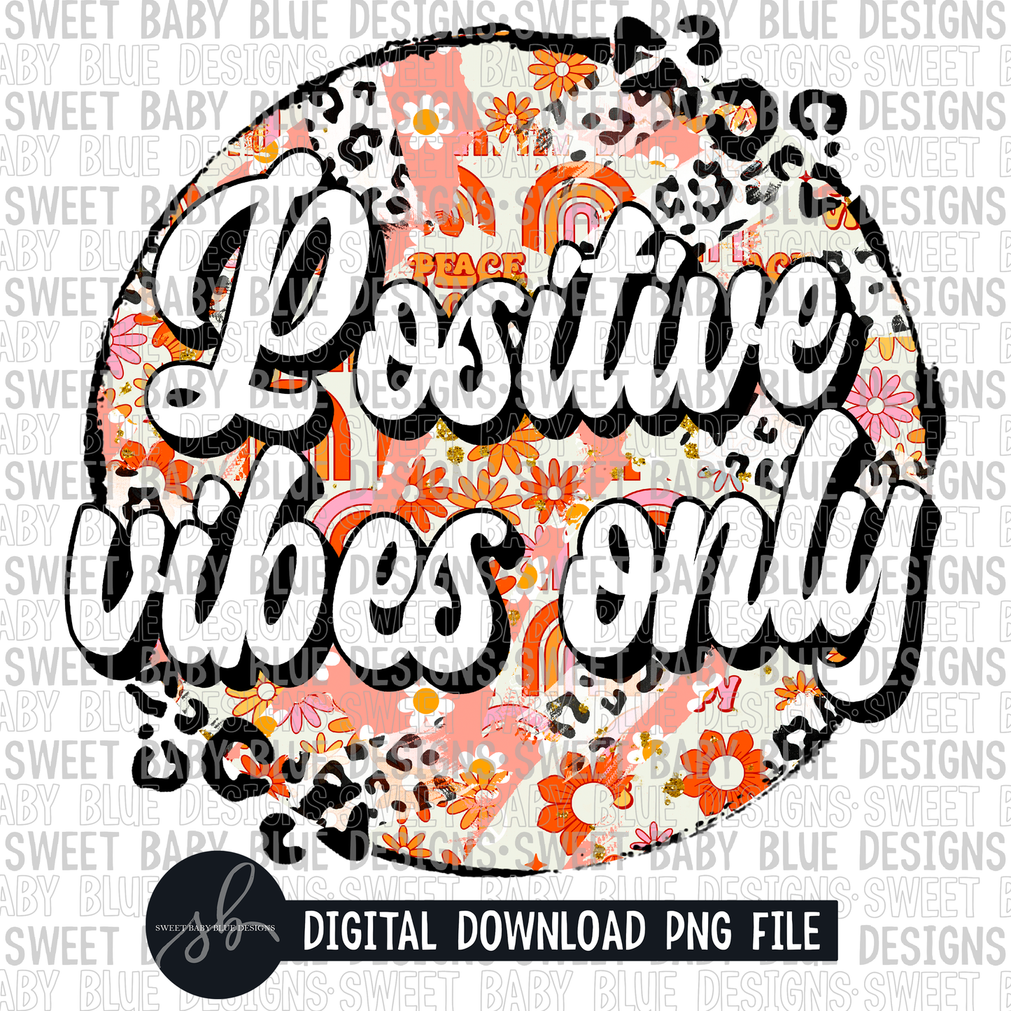 Positive vibes only- Retro circle- 2022 - PNG file- Digital Download