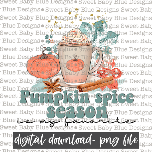 Pumpkin spice season is my favorite- Fall - 2021- PNG file- Digital Download