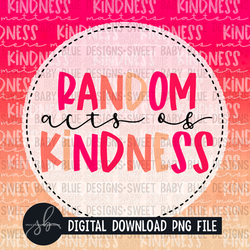 Random acts of Kindness- Interactive post - 2022 -PNG file- Digital Download