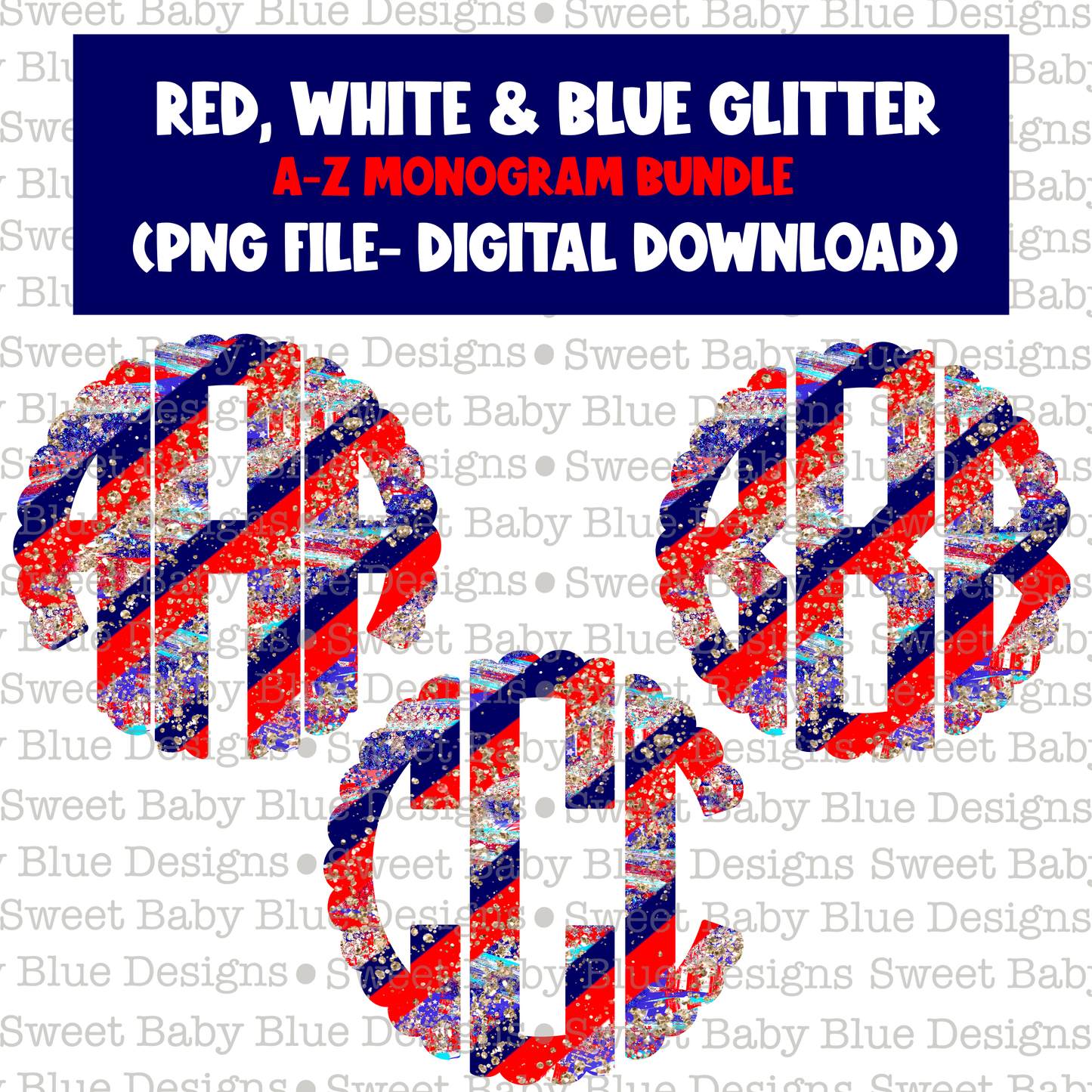 Red, White & Blue Glitter- Monogram Bundle- 2021- PNG file- Digital Download