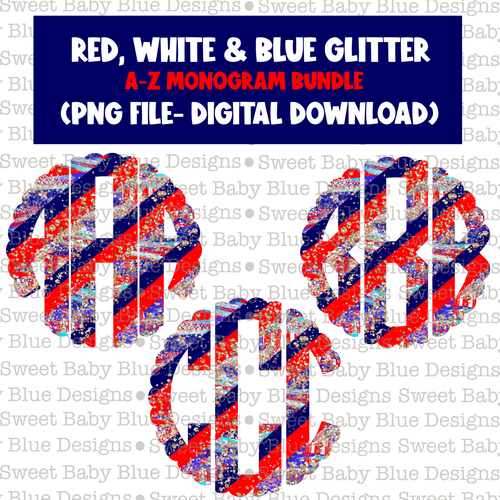 Red, White & Blue Glitter- Monogram Bundle- 2021- PNG file- Digital Download