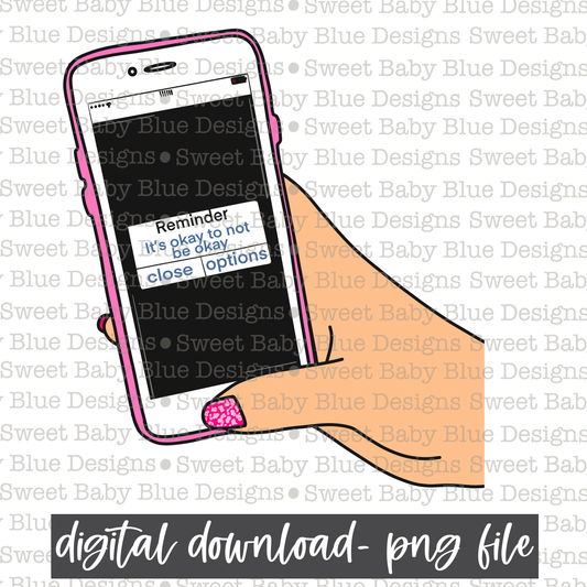 Reminder it's okay to not be okay- Light skin- PNG file- Digital Download