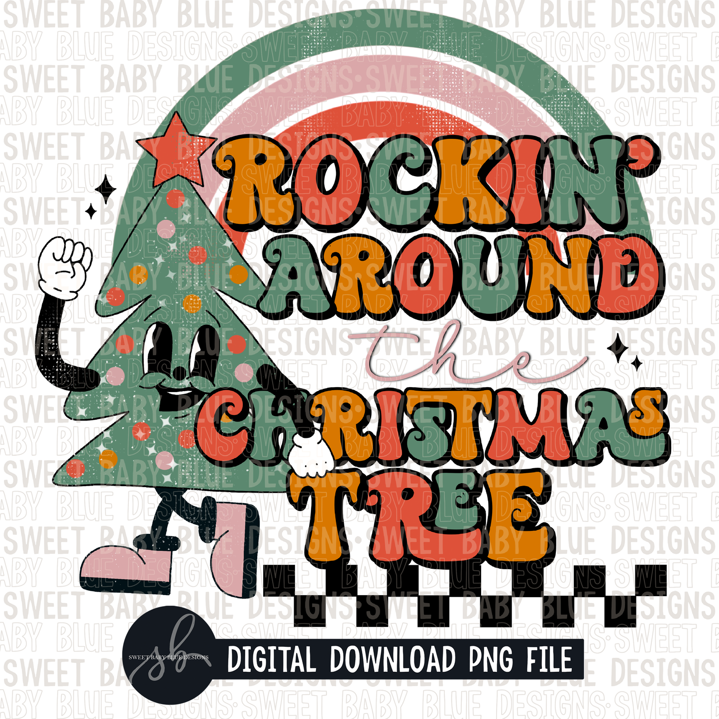 Rockin' around the Christmas tree- Christmas- 2022 - PNG file- Digital Download