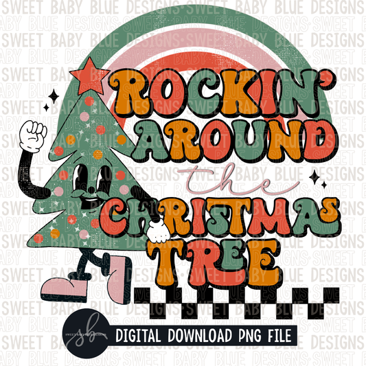 Rockin' around the Christmas tree- Christmas- 2022 - PNG file- Digital Download