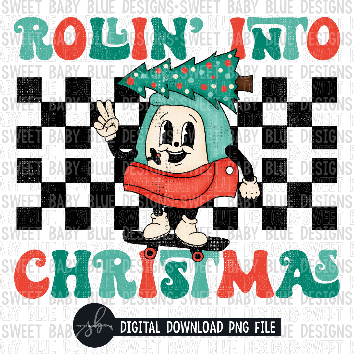 Rollin' into Christmas- Retro- Christmas- 2022 - PNG file- Digital Download