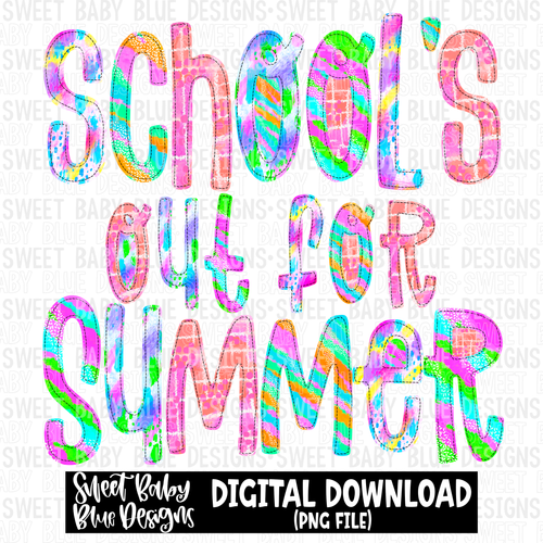 School's out for Summer- Summer- Stitch font- Colorful - 2023 - PNG file- Digital Download