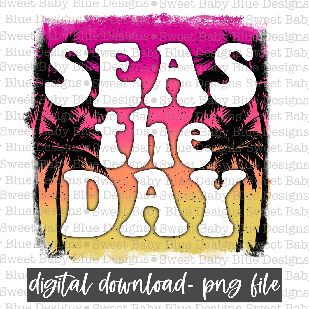 Seas the day- Summer- 2021- PNG file- Digital Download