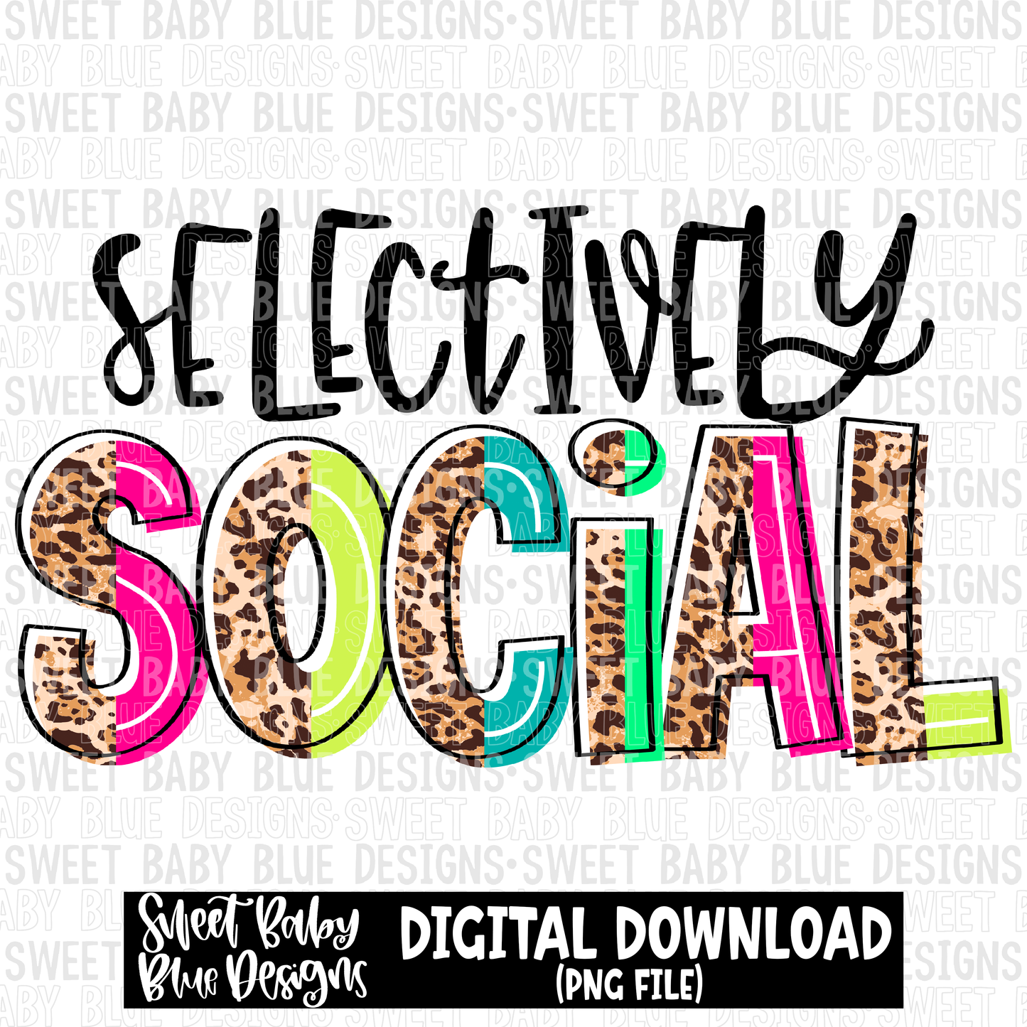 Selectively social- Leopard - 2023 - PNG file- Digital Download