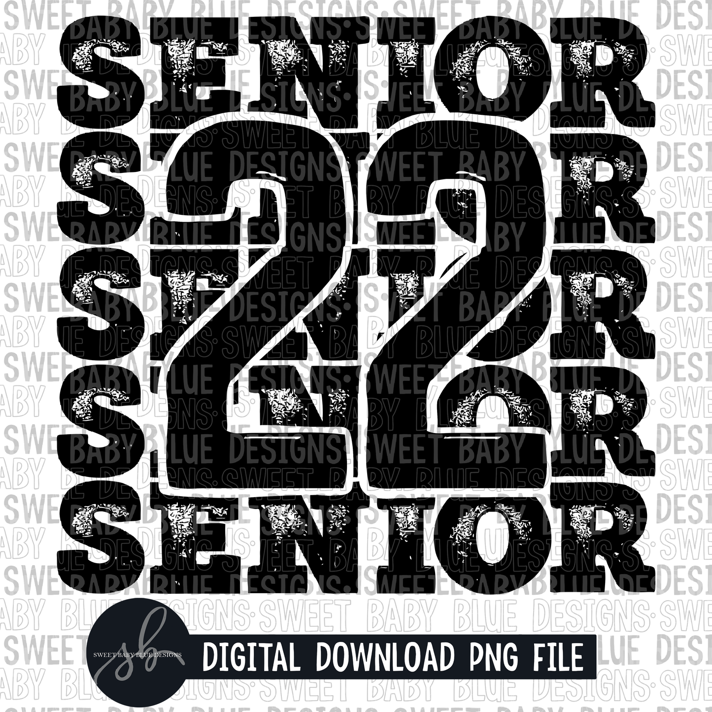 Senior 22- Single color- 2022 - PNG file- Digital Download