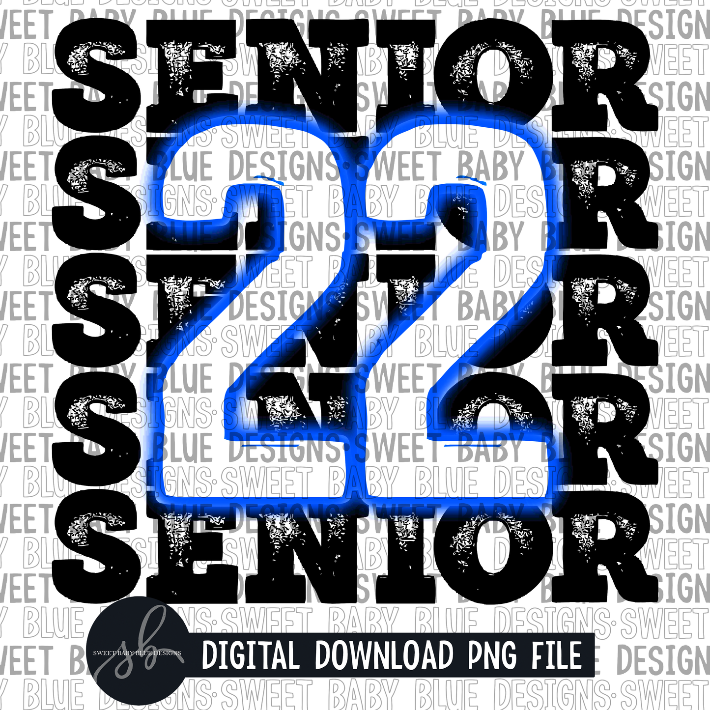 Senior 22- Neon blue - 2022 - PNG file- Digital Download