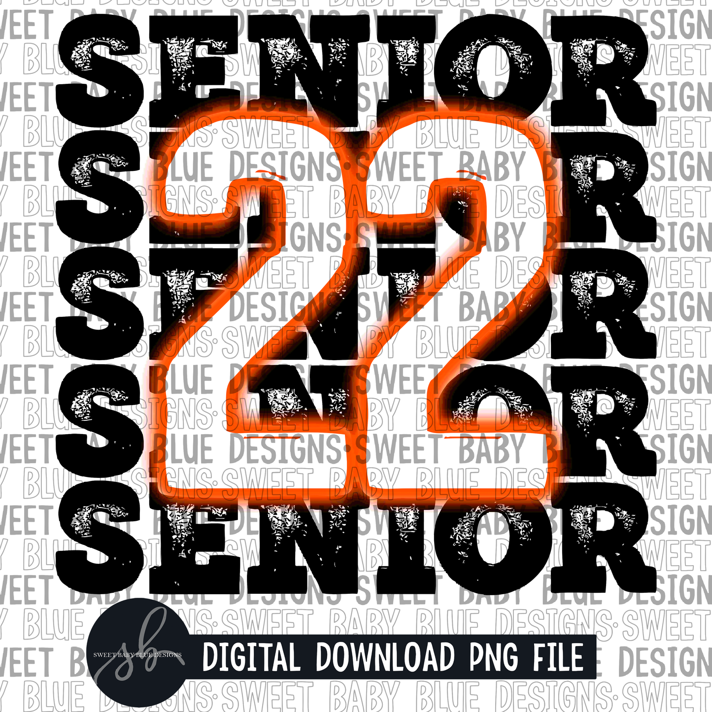 Senior 22- Neon orange - 2022 - PNG file- Digital Download