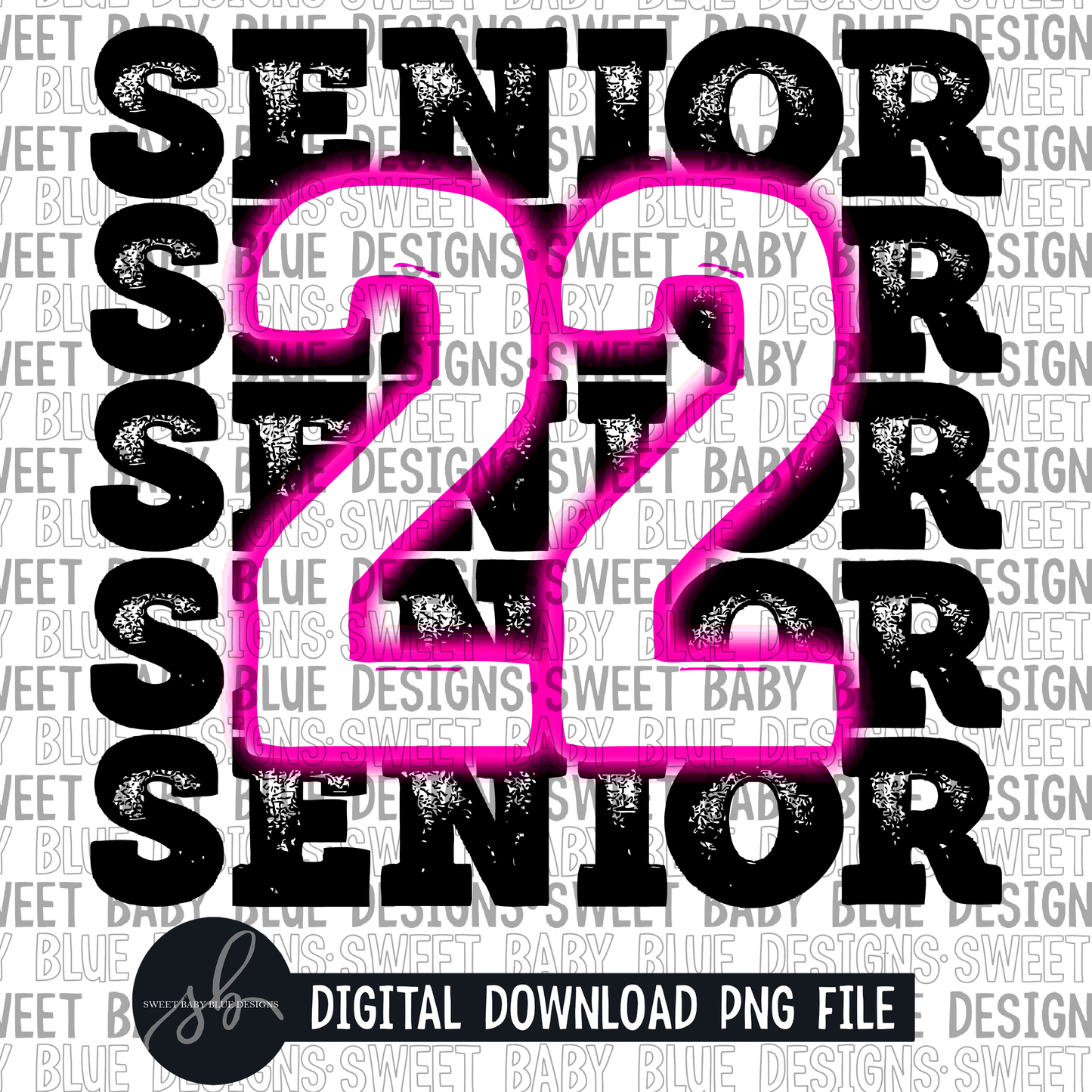 Senior 22- Neon pink - 2022 - PNG file- Digital Download