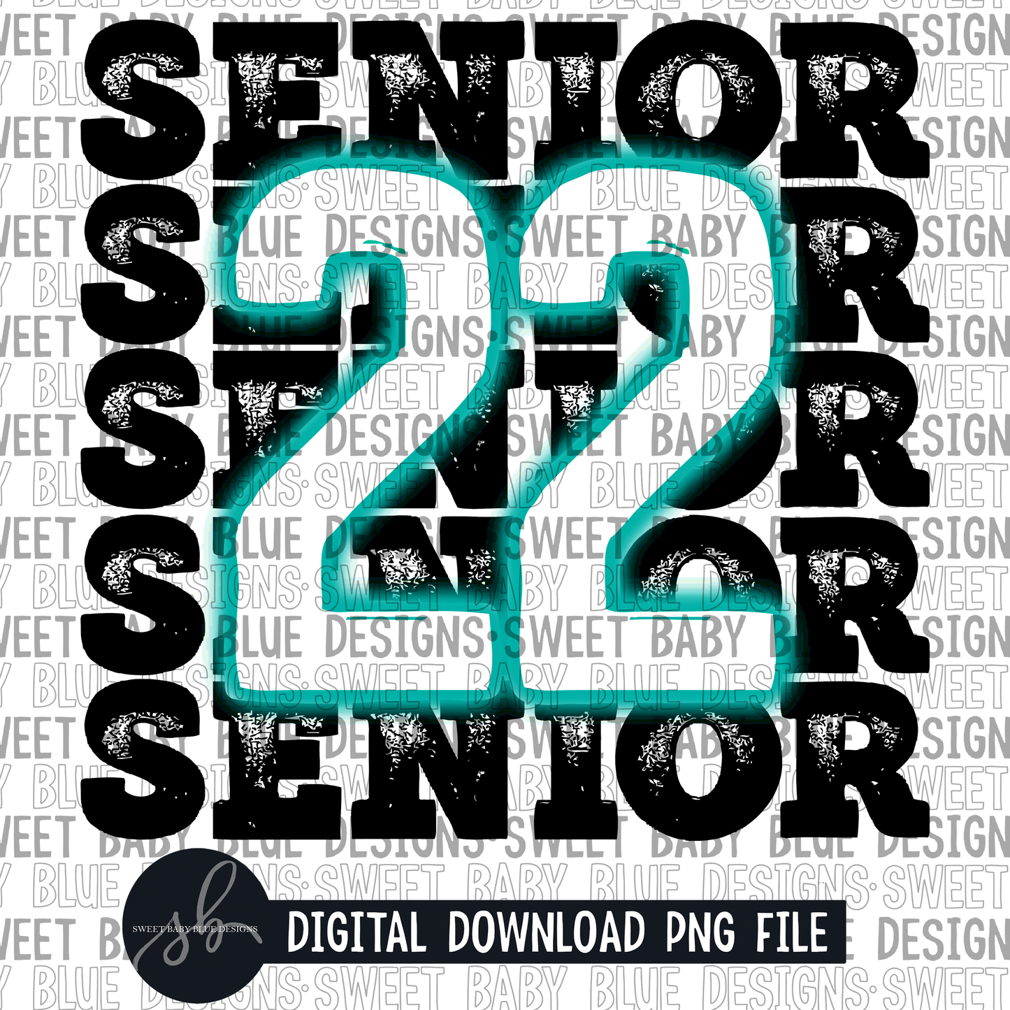 Senior 22- Neon teal - 2022 - PNG file- Digital Download