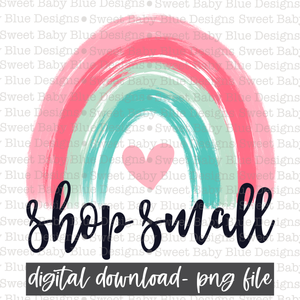 Shop small- PNG file- Digital Download