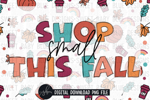Shop small this Fall- 4x6- 2022- PNG file- Digital Download