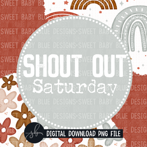 Shout out Saturday- Interactive post- 2022- PNG file- Digital Download