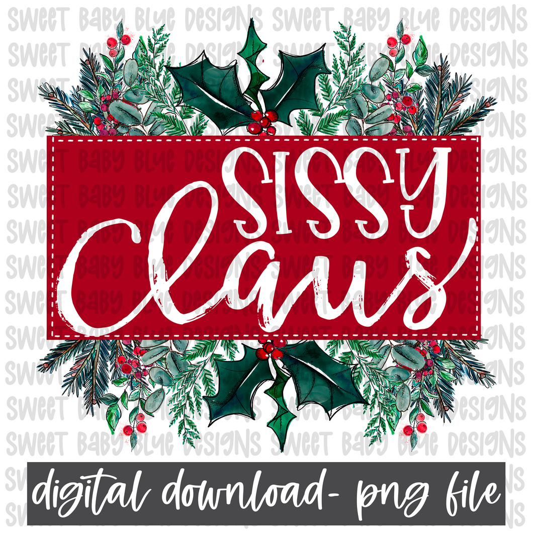 Sissy Claus- Christmas- PNG file- Digital Download