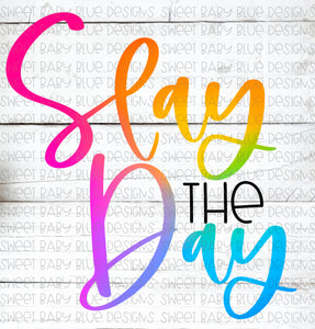 Slay the day- Watercolor- PNG file- Digital Download