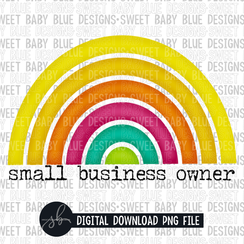 Small business owner- Rainbow- Colorful- 2022 - PNG file- Digital Download