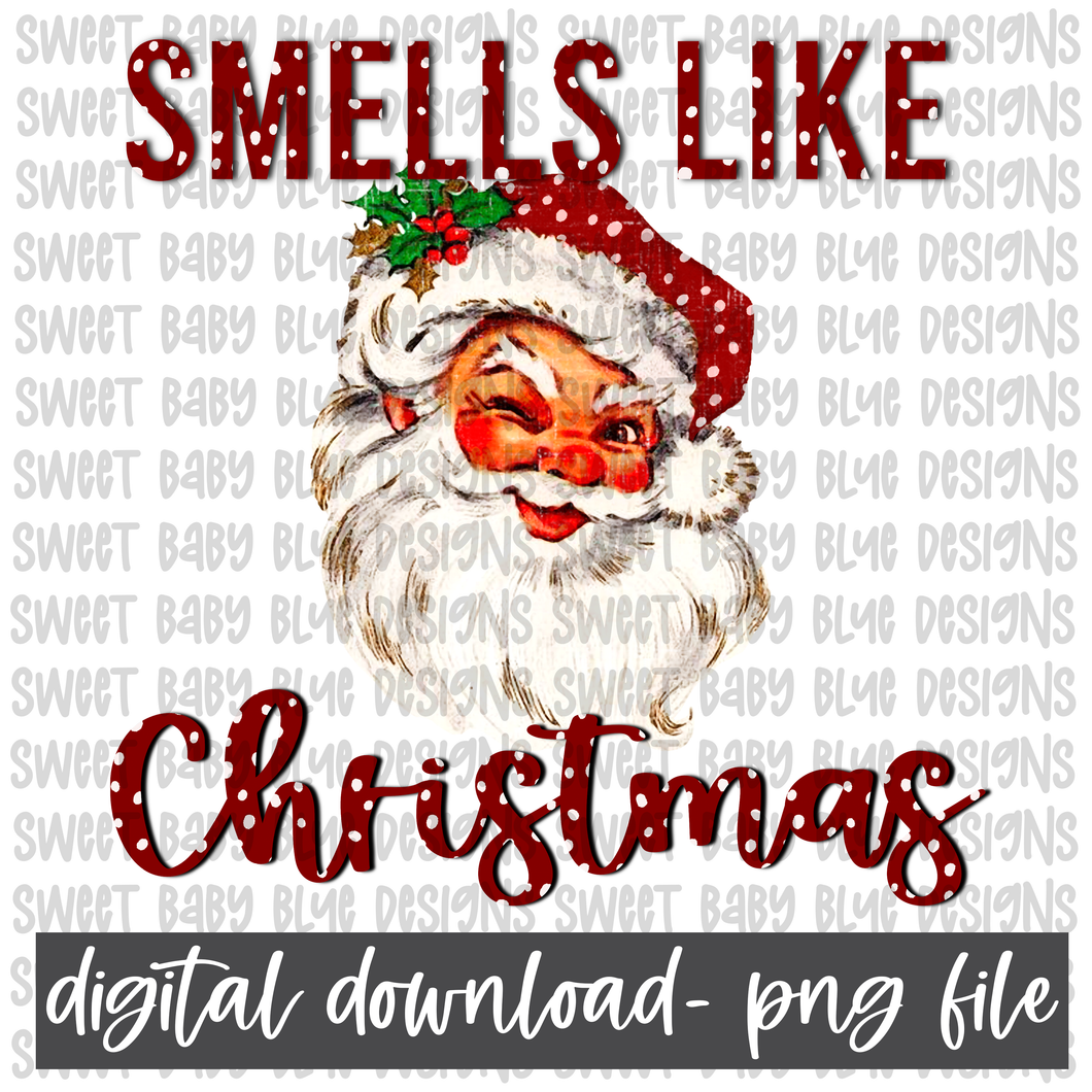 Smells like Christmas- Christmas- PNG file- Digital Download