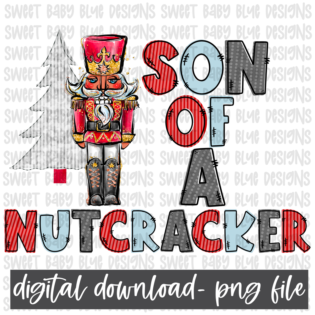 Son of a nutcracker- PNG file- Digital Download