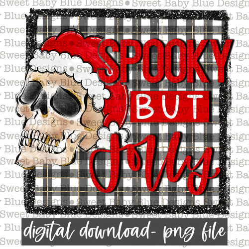 Spooky but Jolly- Christmas -PNG file- Digital Download
