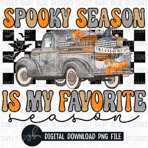 Spooky season is my favorite season- Halloween- 2022- PNG file- Digital Download