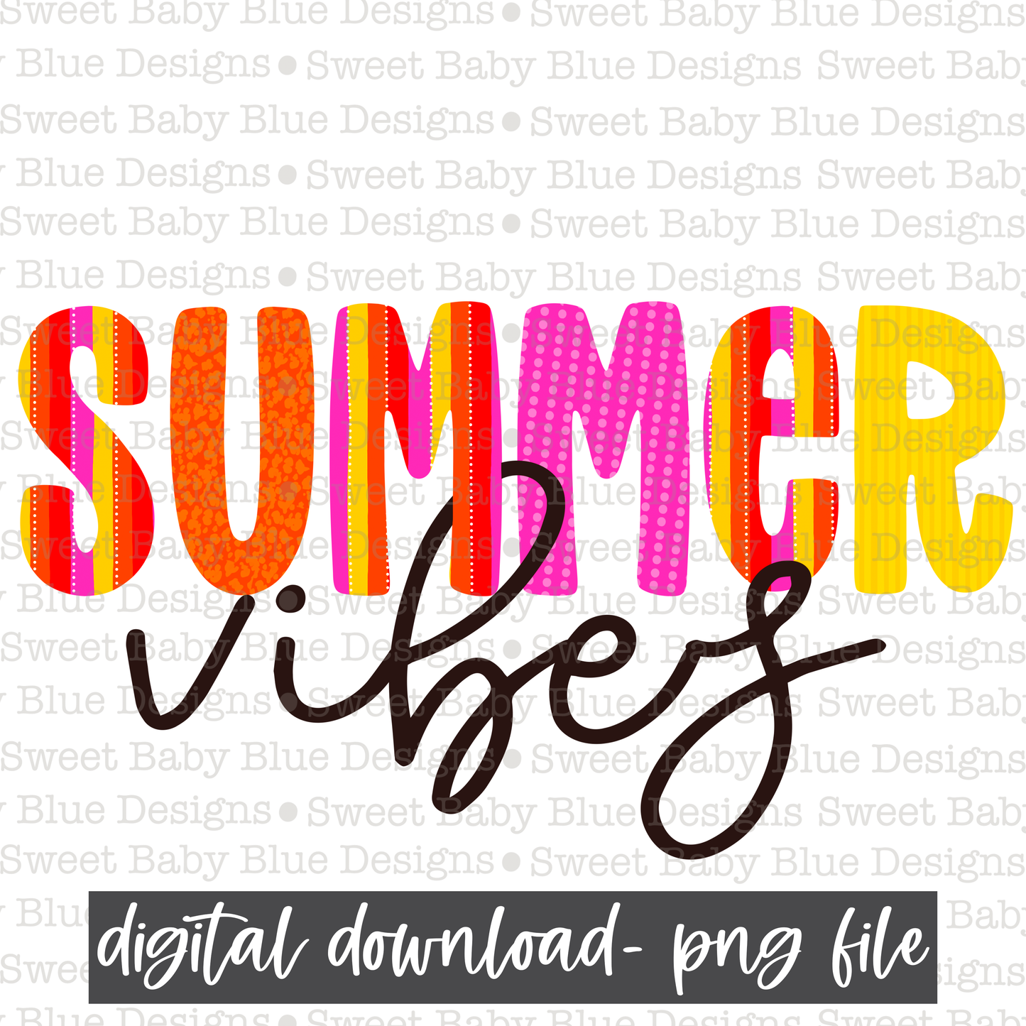 Summer vibes- Summer- PNG file- Digital Download