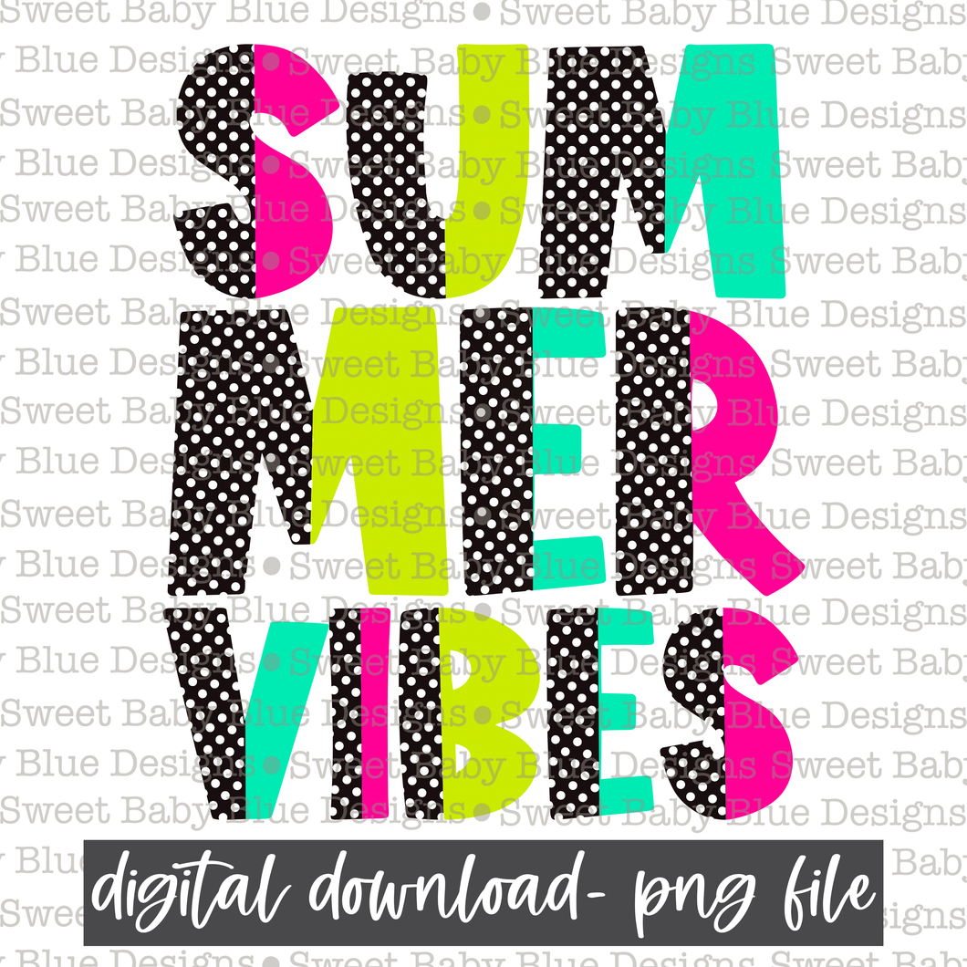 Summer vibes- Summer- Polka Dot- 2021 - PNG file- Digital Download