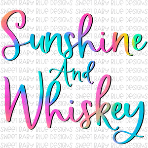 Sunshine and Whiskey- Summer- PNG file- Digital Download