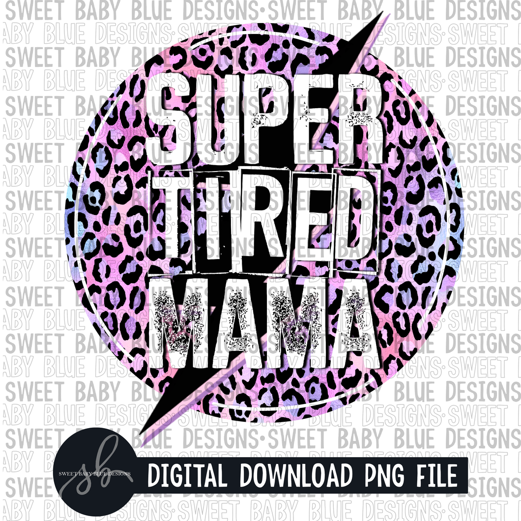 Super tired mama- Leopard circle- 2022 - PNG file- Digital Download