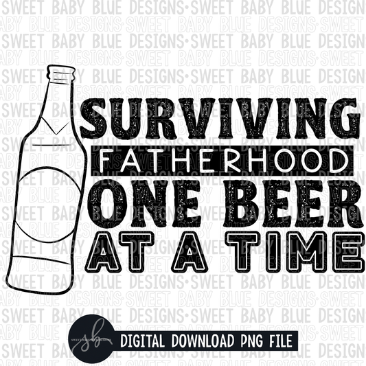 Surviving fatherhood one beer at a time- Single color- 2022- PNG file- Digital Download