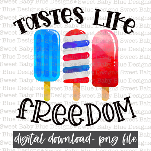 Tastes like freedom- USA - 2021- PNG file- Digital Download