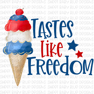 Tastes like freedom- PNG file- Digital Download