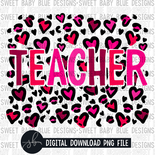Teacher- Leopard heart - 2021- Valentines day- PNG file- Digital Download