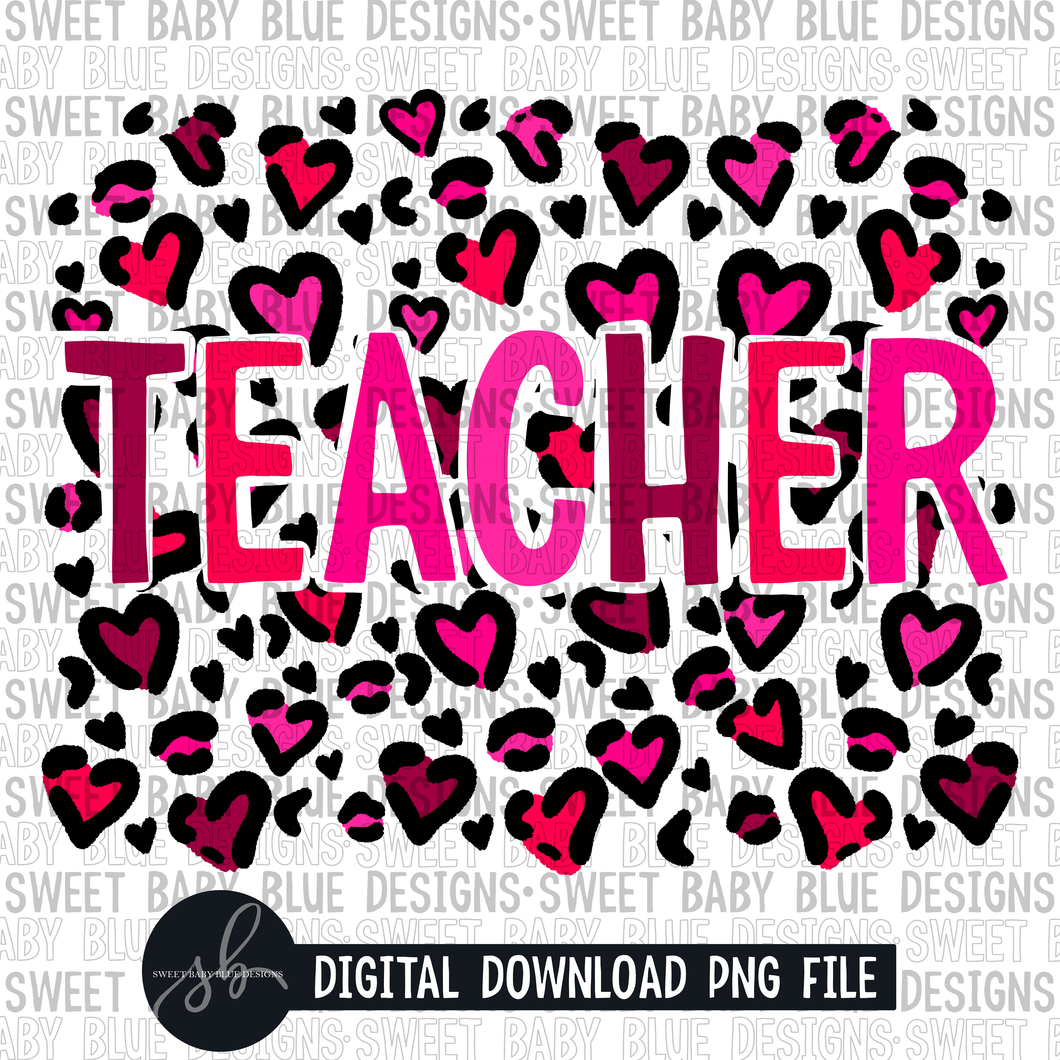 Teacher- Leopard heart - 2021- Valentines day- PNG file- Digital Download