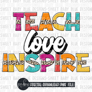 Teach love inspire- Leopard- 2022- PNG file- Digital Download