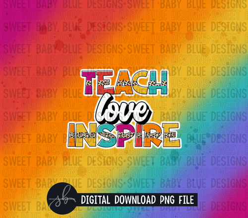 Teach love inspire- 20 oz. skinny tumbler- 2022 -PNG file- Digital Download