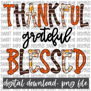 Thankful grateful blessed- Fall- PNG file- Digital Download