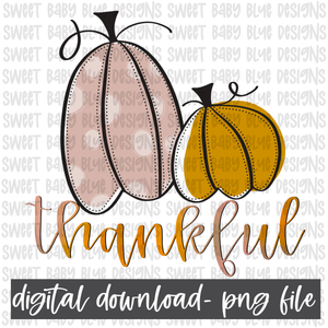 Thankful- Pumpkins- Fall- PNG file- Digital Download