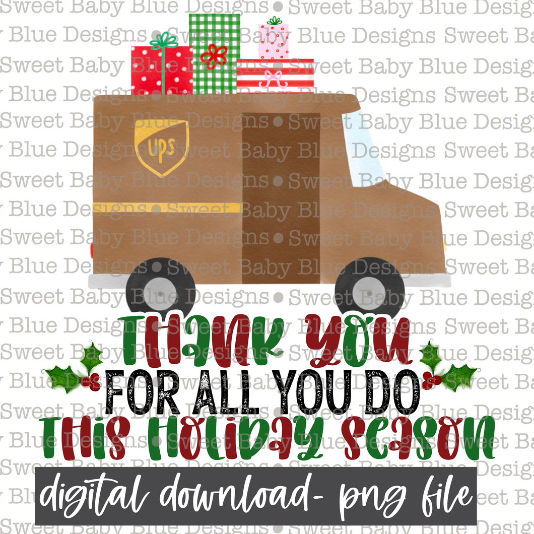 Thank you for all you do this holiday season- UPS- PNG file- Digital Download